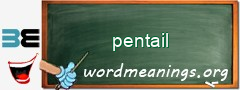 WordMeaning blackboard for pentail